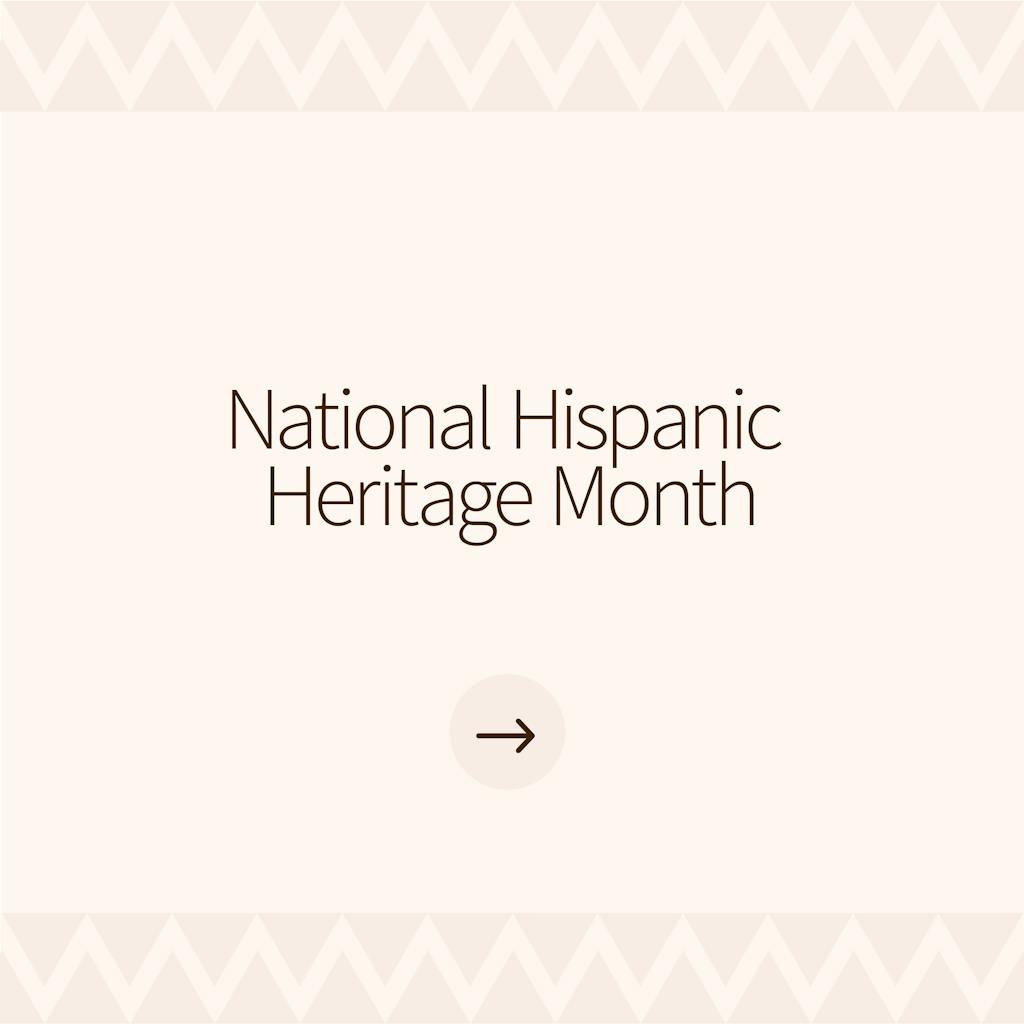 Hispanic Heritage Month